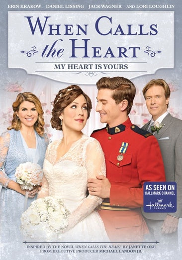 When Calls The Heart: My Heart Is Yours