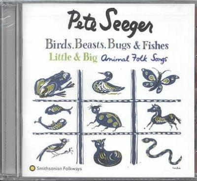 Birds, Beasts, Bugs & Fishes Little & Big: Animal Folk Songs