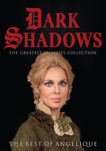 Dark Shadows: Best of Angelique