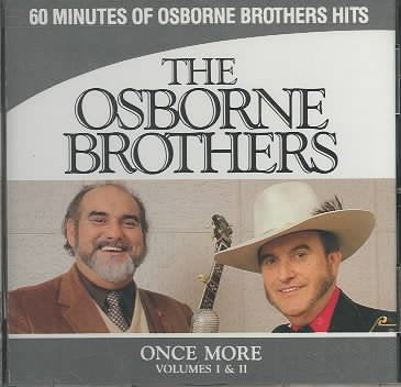 The Osborne Brothers Once More Volumes I & II