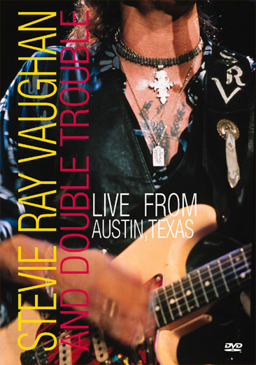 Stevie Ray Vaughan & Double Trouble -  Live From Austin, Texas