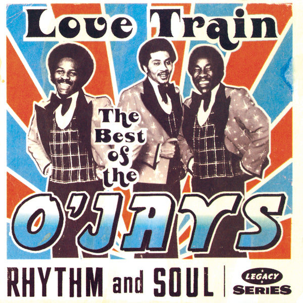 Love Train: Best of the O'Jays