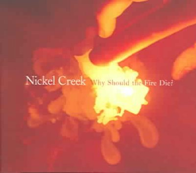 Why Should the Fire Die?
