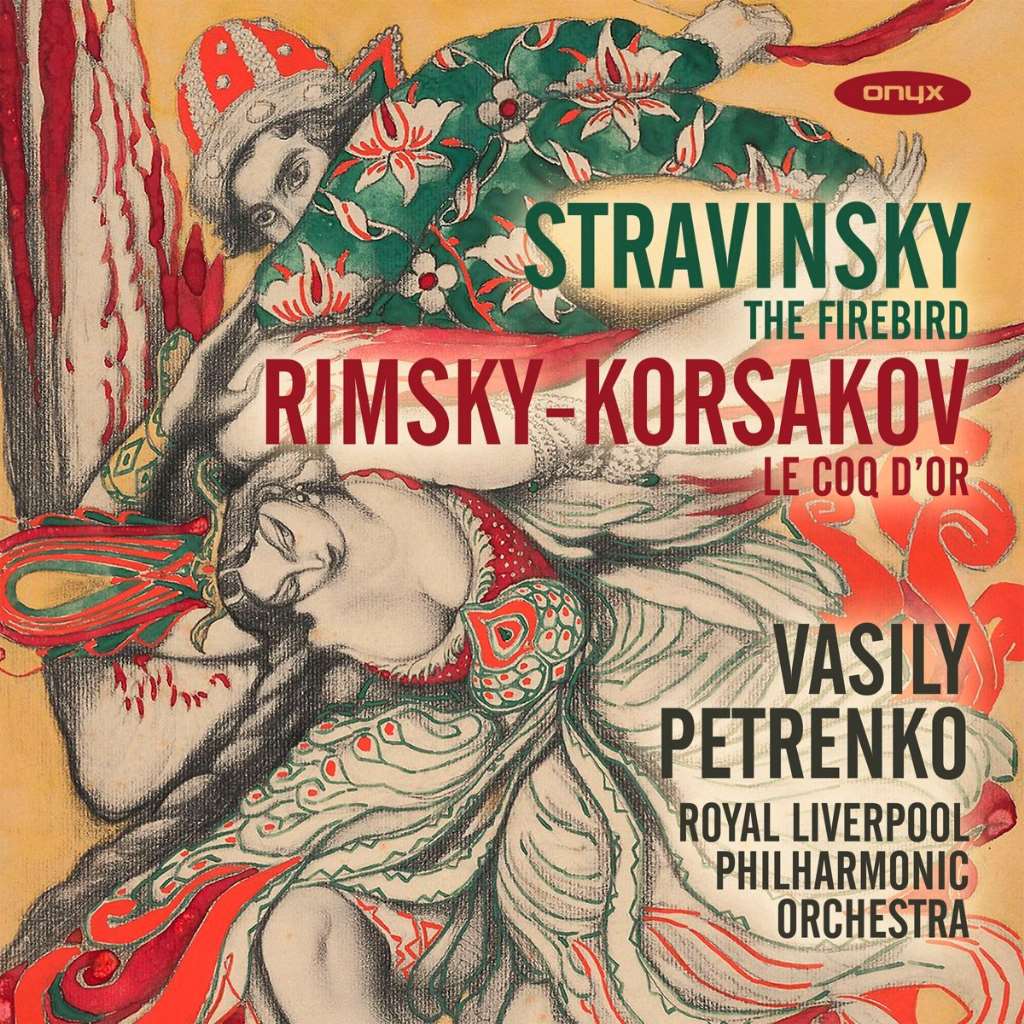 Stravinsky: Firebird; Rimsky-Korsakov: Le Coq d'Or
