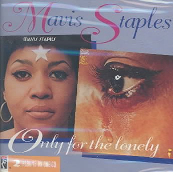 Mavis Staples/Only for the Lonely