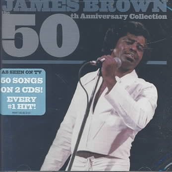 James Brown: 50th Anniversary Collection