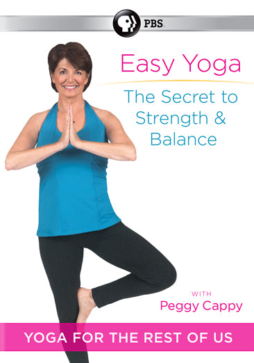 Easy Yoga: The Secret to Strength and Balance with Peggy Cappy