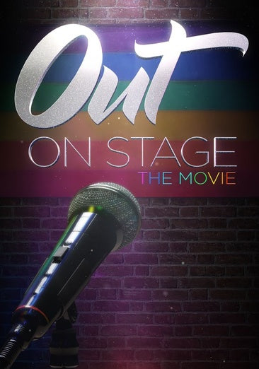 Out On Stage: The Movie