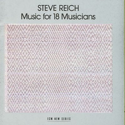 Steve Reich: Music for 18 Musicians