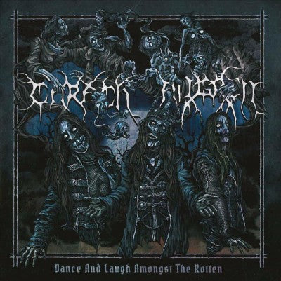 Dance and Laugh Amongst the Rotten