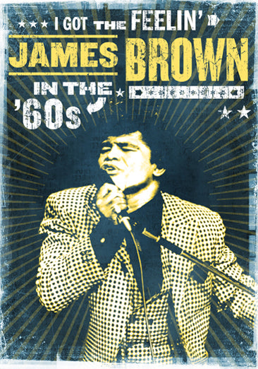 I Got the Feelin': James Brown in the 60's