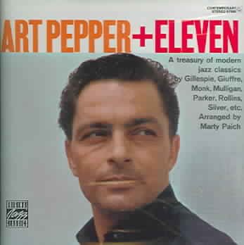 Art Pepper + Eleven
