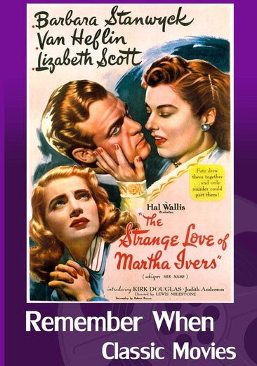 The Strange Love of Martha Ivers - 1946