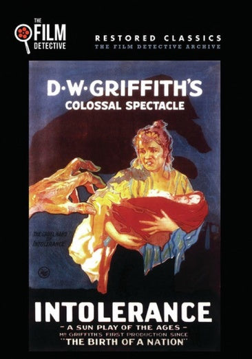 Intolerance (The Film Detective Restored Version)