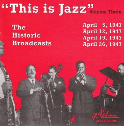 This Is Jazz Vol. 3 - The Historic Broadcasts