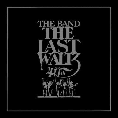 The Last Waltz (40th Anniversary Edition)(2CD)