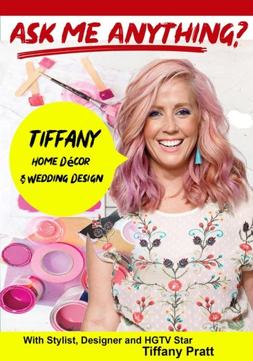Ask Me Anything about Home Décor & Wedding Design with Tiffany Pratt