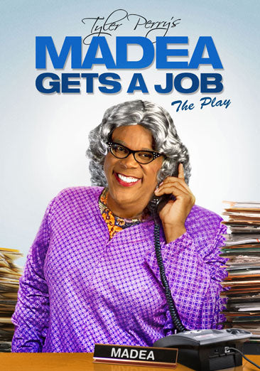 Tyler Perry's Madea Gets a Job: The Play