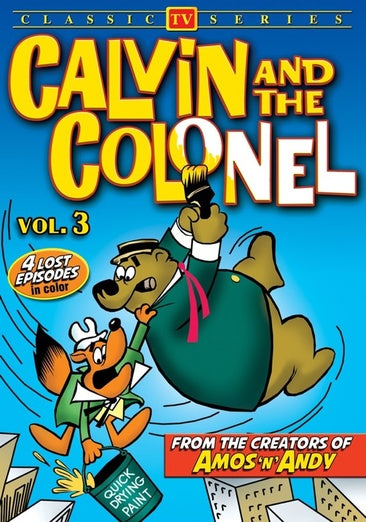 Calvin and the Colonel, Volume 3 (Lost Cartoon Classics)