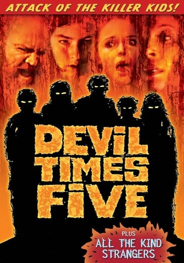 Grindhouse Double Feature: Devil Times 5 / All the Kind Strangers