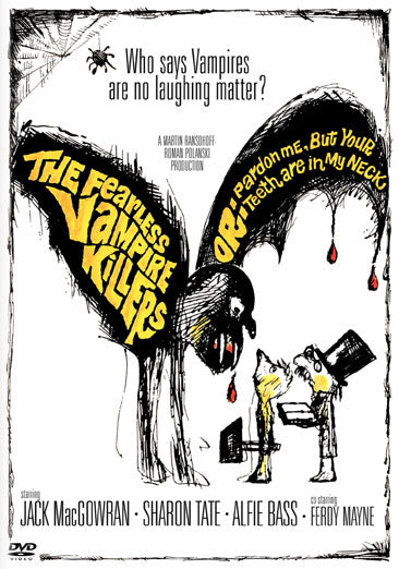 The Fearless Vampire Killers, or Pardon Me but Your Teeth Are in My Neck