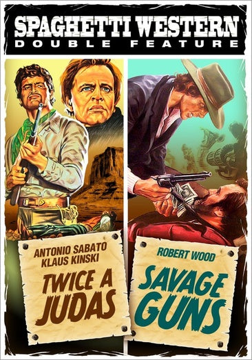 Spaghetti Western Double Feature: Twice a Judas / Savage Guns