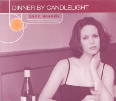 Jazz Moods: Dinner By Candlelight