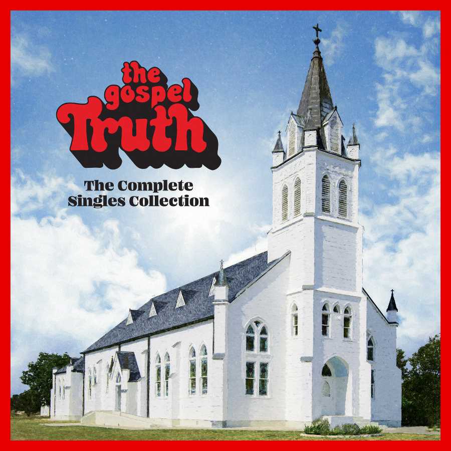 The Gospel Truth: Complete Singles Collection [2 CD]