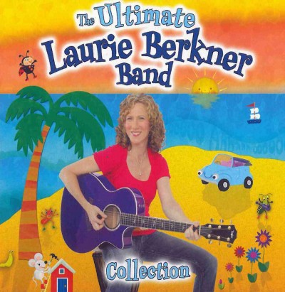 Ultimate Laurie Berkner Band Collection