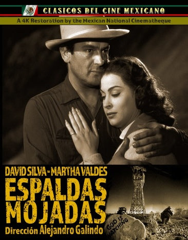 Espaldas Mojadas: 4k Restoration [Blu-ray]
