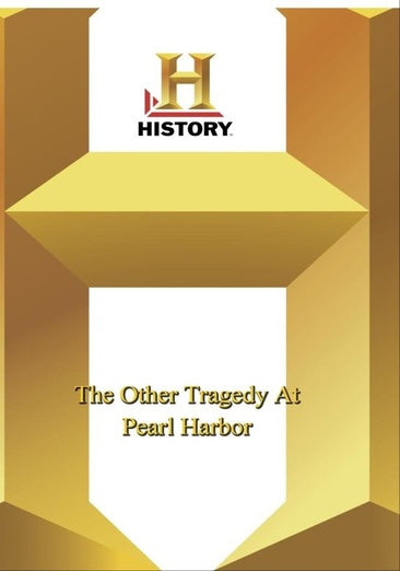 History -- Other Tragedy At Pearl Harbor,