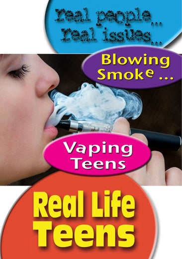 Blowing Smoke: Vaping Teens