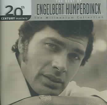 The Best of Engelbert Humperdinck: The Millennium Collection