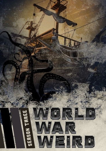 World War Weird: Season 3