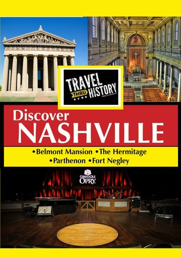 Travel Thru History Discover Nashville