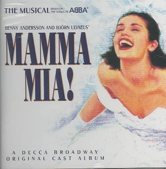 Mamma Mia! The Musical Based on the Songs of ABBA: A Decca Broadway Original Cast Recording (1999 London Cast)