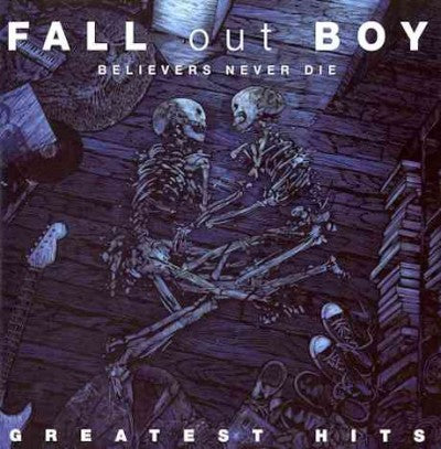 Believers Never Die - Greatest Hits