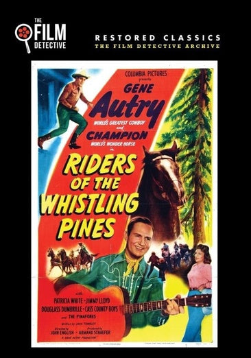 Riders of the Whistling Pines (The Film Detective Restored Version)