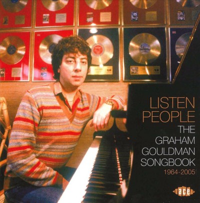 Listen People - The Graham Gouldman Songbook 1964-2005