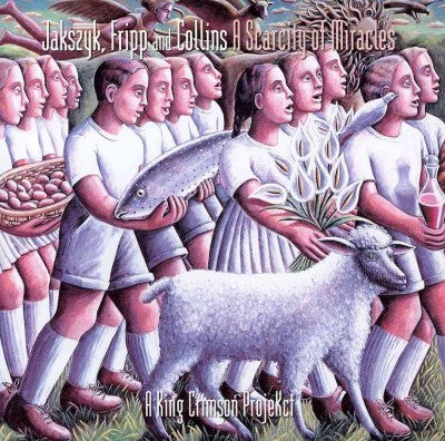 Scarcity of Miracles-a King Crimson Projekct