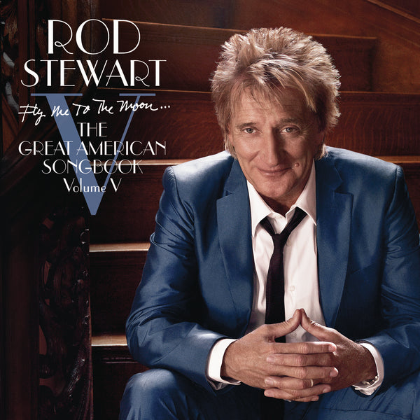 Fly Me To The Moon...The Great American Songbook Volume V