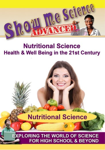 Show Me Science: Nutritional Science: Health & Well Being in the 21st Century