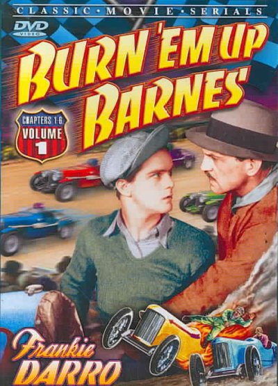 Burn 'Em Up Barnes Volumes One and Two (Complete Serial)