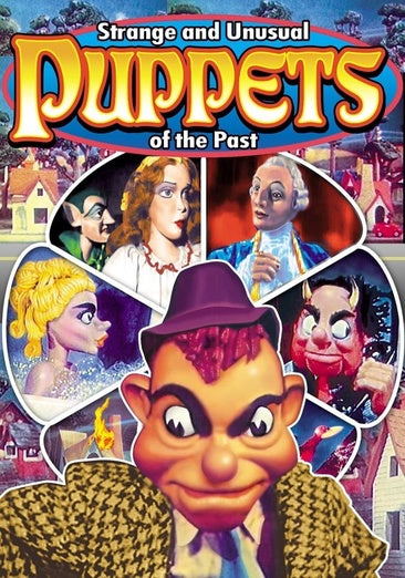 Strange and Unusual Puppets of the Past