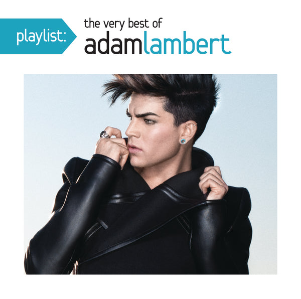 Playlist: The Very Best Of Adam Lambert