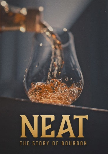Neat: Story of Bourbon