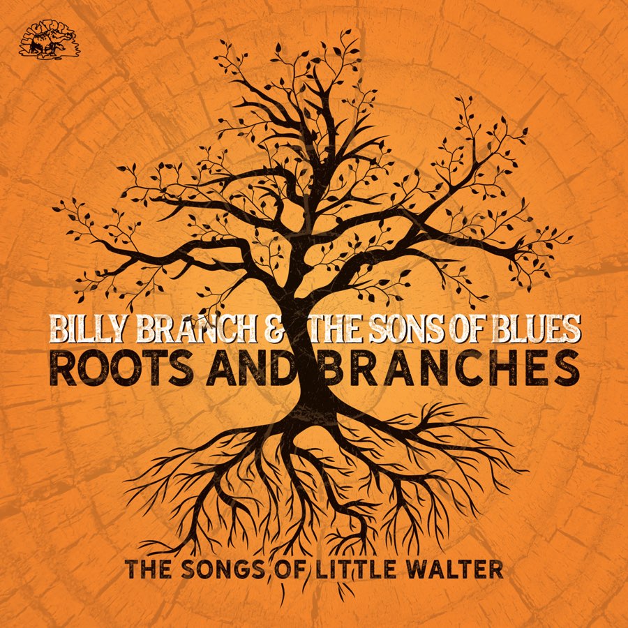 Roots And Branches - The Songs Of Little Walter