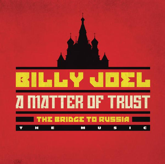 A Matter Of Trust - The Bridge to Russia: The Music (2CD)