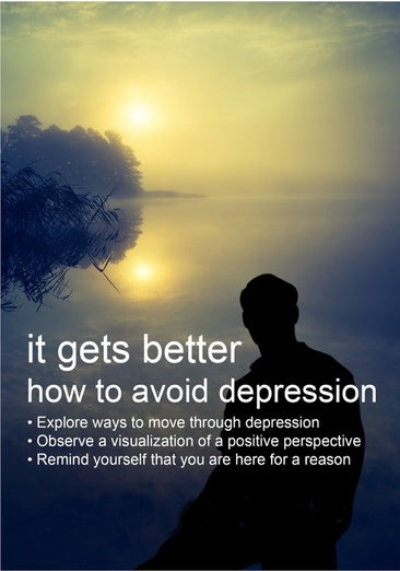 It Gets Better - How to Avoid Depression
