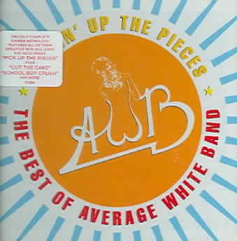 Pickin' Up the Pieces: The Best of Average White Band (1974-1980)